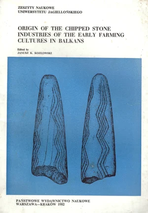 Origin of the chipped stone industries of the early farming cultures in Balkans