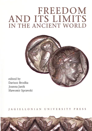 Freedom and Its Limits in the Ancient World [Electrum vol. 9 (2003)]