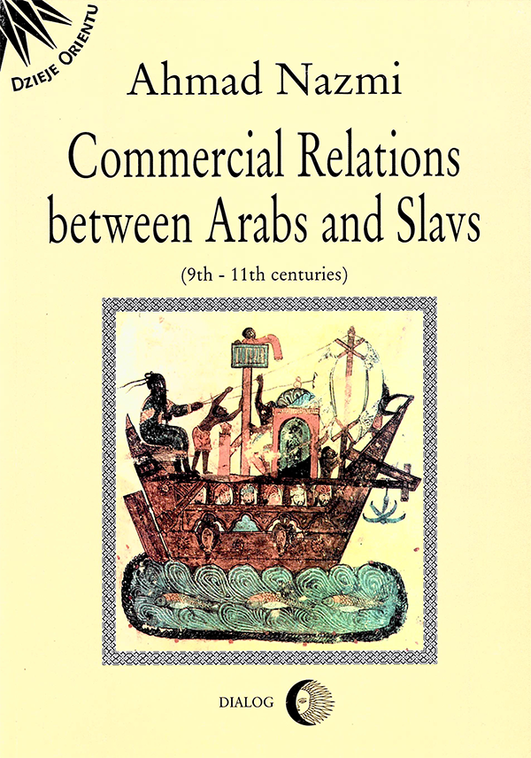 Commercial Relations between Arabs and Slavs (9th-11th centuries)