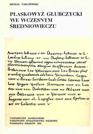 Michał Parczewski – Płaskowyż Głubczycki we wczesnym średniowieczu