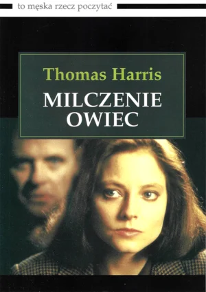 Thomas Harris – Milczenie owiec