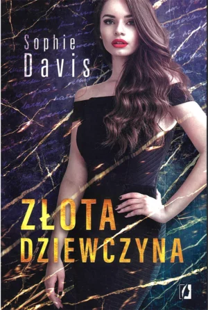 Sophie Davis – Złota dziewczyna (t. 1) + Platynowa zdobycz (t. 2) + Diamentowa cisza (t. 3)
