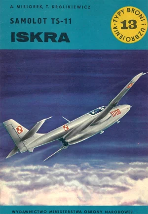 Samolot TS-11 ISKRA [Typy Broni i Uzbrojenia 13]