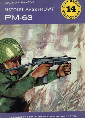 Pistolet maszynowy PM-63 [Typy Broni i Uzbrojenia 14]