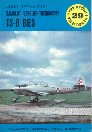 Samolot szkolno-treningowy TS-8 BIES [Typy Broni i Uzbrojenia 29]