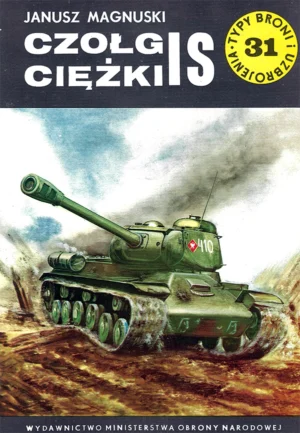 Czołg ciężki IS [Typy Broni i Uzbrojenia 31]