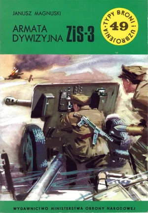 Armata dywizyjna ZiS-3 [Typy Broni i Uzbrojenia 49]