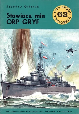 Stawiacz min ORP GRYF [Typy Broni i Uzbrojenia 62]
