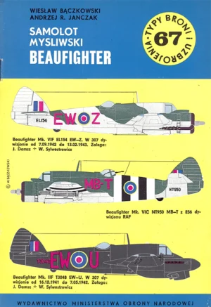 Samolot myśliwski BEAUFIGHTER [Typy Broni i Uzbrojenia 67]