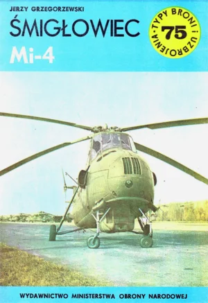Śmigłowiec Mi-4 [Typy Broni i Uzbrojenia 75]