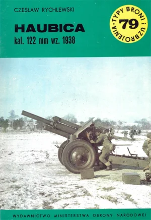 Haubica kal. 122 mm wz. 1938 [Typy Broni i Uzbrojenia 79]