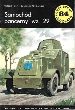 Samochód pancerny wz. 29 [Typy Broni i Uzbrojenia 84]