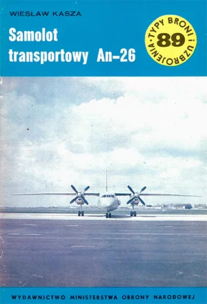 Samolot transportowy An-26 [Typy Broni i Uzbrojenia 89]