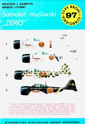 Samolot myśliwski „ZERO” [Typy Broni i Uzbrojenia 97]