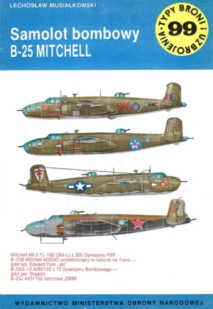 Samolot bombowy B-25 MITCHELL [Typy Broni i Uzbrojenia 99]