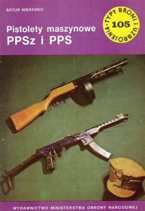 Pistolety maszynowe PPSz i PPS [Typy Broni i Uzbrojenia 105]