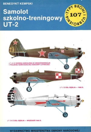 Samolot szkolno-treningowy UT-2 [Typy Broni i Uzbrojenia 107]