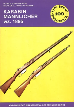 Karabin MANNLICHER wz. 1895 [Typy Broni i Uzbrojenia 109]