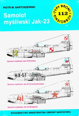 Samolot myśliwski Jak-23 [Typy Broni i Uzbrojenia 112]