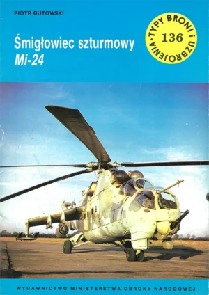 Śmigłowiec szturmowy Mi-24 [Typy Broni i Uzbrojenia 136]