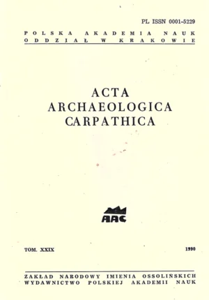 Acta Archaeologica Carpathica – tom XXIX, 1990