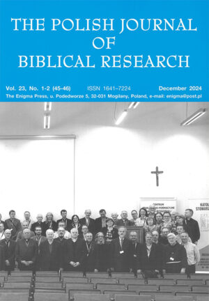 The Polish Journal of Biblical Research Vol. 23 (45-46) 2024